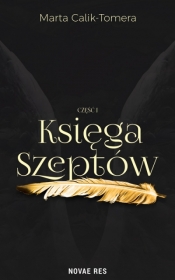 Księga Szeptów. Część 1 - Marta Calik-Tomera