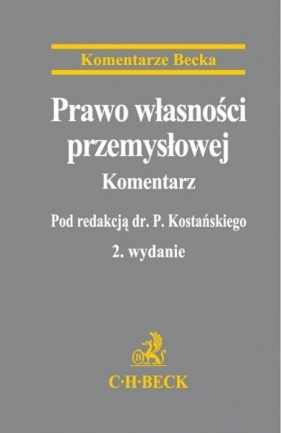Prawo własności przemysłowej Komentarz - Kostański Piotr<br />