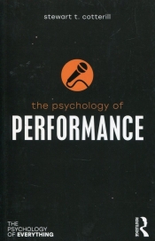 The Psychology of Performance - Cotterill Stewart T.