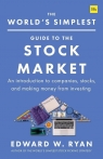 The World's Simplest Guide to the Stock Market An introduction to Ryan Edward W.