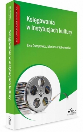 Księgowania w instytucjach kultury - Ostapowicz Ewa, Sobolewska Marianna<br />