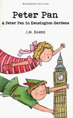 Peter Pan & Peter Pan in Kensington Gardens - Barrie J.M.
