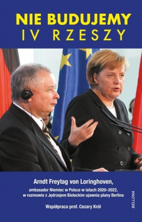 Nie budujemy IV Rzeszy - Arndt Freytag von Loringhoven