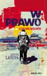 W prawo, czyli na Wschód Piotr Lasota