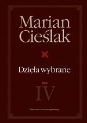 Dzieła wybrane Tom 4 Prawo karne procesowe - Cieślak Marian