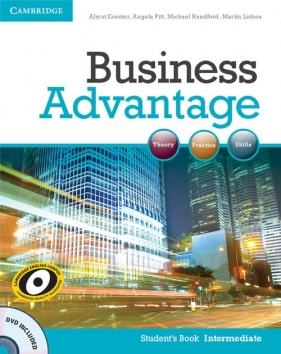 Business Advantage Intermediate Student's Book - Koester Almut, Pitt Angela, Handford Michael, Lisboa Martin