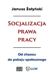 Socjalizacja prawa pracy / FNCE - Janusz Żołyński