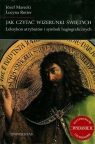 Jak czytać wizerunki świętych Leksykon atrybutów i symboli Marecki Józef, Rotter Lucyna
