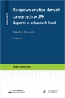 Księgowa analiza danych zawartych w JPK Raporty w arkuszach Excel Magdalena Chomuszko