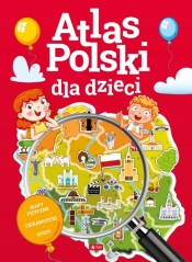 Atlas Polski dla dzieci - Opracowanie zbiorowe