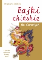 Bajki chińskie dla dorosłych. Czyli 108 opowieści dziwnej treści - Królicki Zbigniew