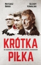 Krótka piłka. - Mateusz Borek, Cezary Kowalski