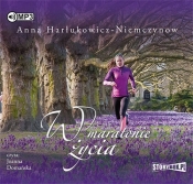 W maratonie życia (Audiobook) - Harłukowicz-Niemczynow Anna