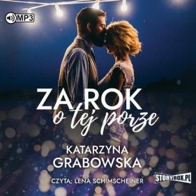 Za rok o tej porze - Katarzyna Grabowska