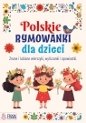 Polskie rymowanki dla dzieci Opracowanie zbiorowe