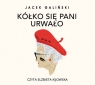Kółko się pani urwało
	 (Audiobook) Galiński Jacek