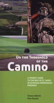 On the Threshold of the Camino - Piotr Roszak