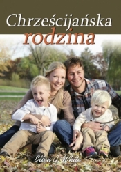 Chrześcijańska Rodzina - White Ellen G.