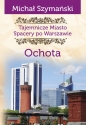 Tajemnicze miasto. Spacery po Warszawie - Michał Szymański