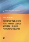 Rozwiązanie parlamentu przed upływem kadencji w polskim i włoskim prawie Rączka Magdalena