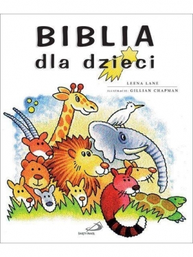 Biblia dla dzieci - Leena Lane, Gillian Chapman