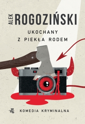 Ukochany z piekła rodem - Alek Rogoziński