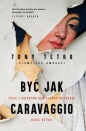 Być jak Caravaggio. Życie i oszustwa genialnego fałszerza dzieł sztuki - Tony Tetro, Giampiero Ambrosi