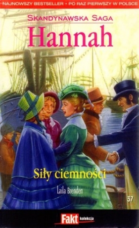 Hannah. Skandynawska Saga. Tom 37. Siły ciemności - Laila Brenden