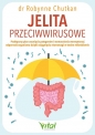 Jelita przeciwwirusowe. Praktyczny plan usunięcia patogenów i wzmocnienia wewnętrznej odporności organizmu dzięki osiągnięciu równowagi w twoim mikrobiomie - Robynne Chutkan