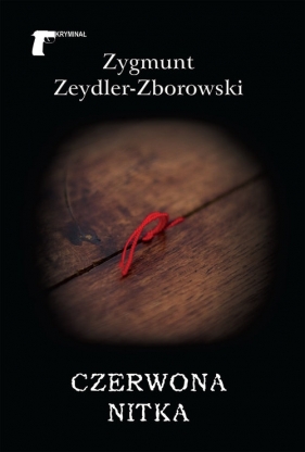 Czerwona nitka - Zeydler-Zborowski Zygmunt