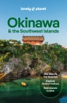 Okinawa & the Southwest Islands. Lonely Planet Wendy Yanagihara, Rob Goss, Craig McLachlan