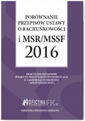 Porównanie przepisów ustawy o rachunkowości i MSR/MSSF 2016 - Trzpioła Katarzyna, Magdziarz Grzegorz