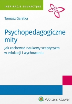 Psychopedagogiczne mity - Garstka Tomasz