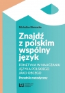 Znajdź z polskim wspólny język Fonetyka w nauczaniu języka polskiego Biernacka Michalina