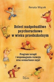 Dzieci nadpobudliwe psychoruchowo w wieku przedszkolnym.