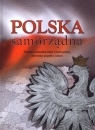 Polska samorządna Ilustrowane kompendium wiedzy o historii państwa,