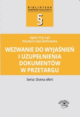 Wezwanie do wyjaśnień i uzupełnienia dokumentów w przetargu - Hryc-Ląd Agata, Saja-Żwirkowska Klaudyna