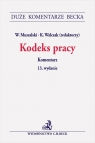 Kodeks pracy Komentarz Muszalski Wojciech, Walczak Krzysztof (red.)