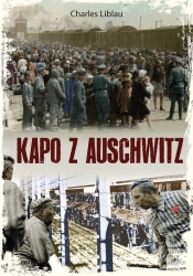 Kapo z Auschwitz - Liblau Charles
