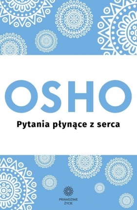 Pytania płynące z serca - Osho