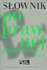 Słownik poprawnej polszczyzny PWN z płytą CD Lidia Drabik, Elżbieta Sobol