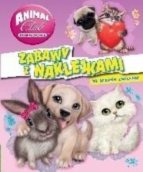 Animal Club. Zabawy z.. W krainie zwierząt - Opracowanie zbiorowe