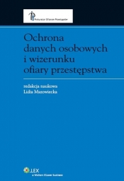 Ochrona danych osobowych i wizerunku ofiary przestępstwa