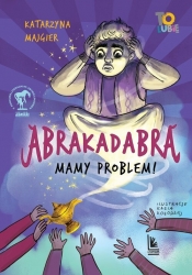 Abrakadabra…. Mamy problem! - Katarzyna Majgier