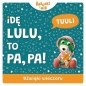 Dźwięki wieczoru. Idę lulu to pa pa. Bobaski i Miś - Martyna Jelonek