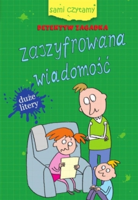 Sami czytamy. Zaszyfrowana wiadomość - Iwona Czarkowska