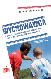 Wychowawca w świetle salezjańskiego systemu prewencyjnego - Bogdan Stańkowski