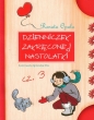 Dzienniczek zakręconej nastolatki Część 3 - Renata Opala