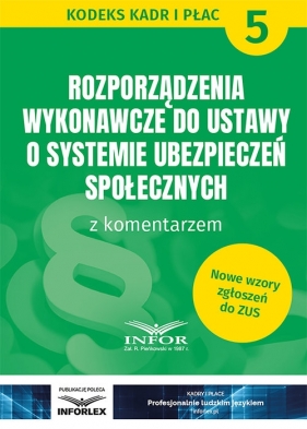 Rozporządzenia wykonawcze do ustawy o systemie ubezpieczeń społecznych z kom.