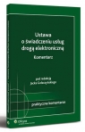 Ustawa o świadczeniu usług drogą elektroniczną. Komentarz  Gołaczyński Jacek